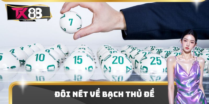 Bạch Thủ Đề Có Cách Chơi Đặc Sắc - Nắm Bí Kíp Trúng Giải 1 Bạch thủ đề là loại hình đặc sắc