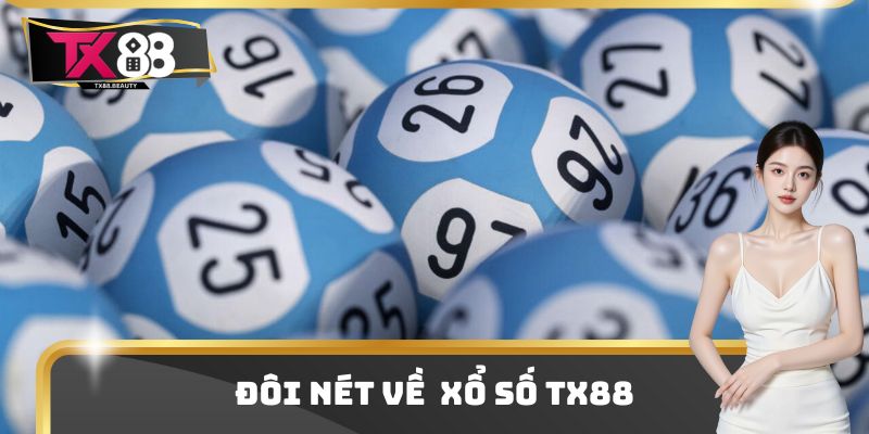 Biết về xổ số TX88