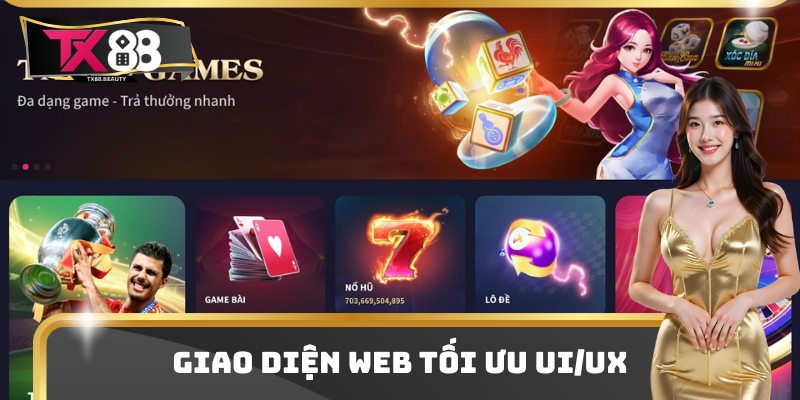 TX88 – Hệ Sinh Thái Giải Trí Thể Thao, Casino, Đa Dạng Hấp Dẫn 12 Giao diện web tối ưu UI/UX