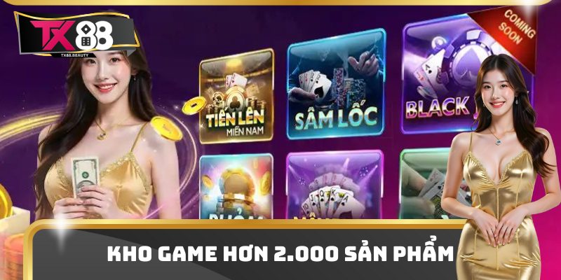 TX88 – Hệ Sinh Thái Giải Trí Thể Thao, Casino, Đa Dạng Hấp Dẫn 13 Khám phá kho game hơn 2.000 sản phẩm