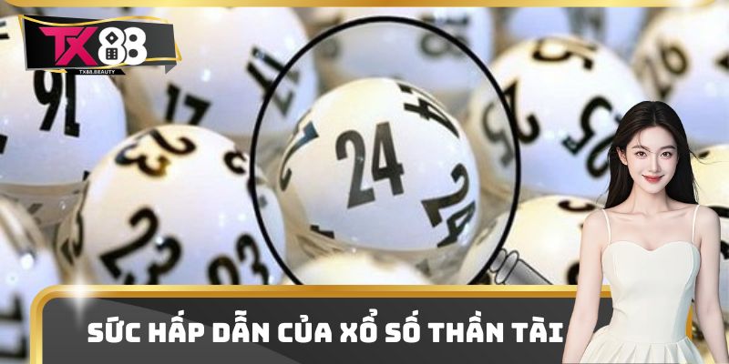 Xổ Số Thần Tài - Cơ Hội Nhận Thưởng Với Các Con Số May Mắn 2 Sức hấp dẫn của xổ số thần tài